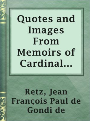 cover image of Quotes and Images From Memoirs of Cardinal De Retz